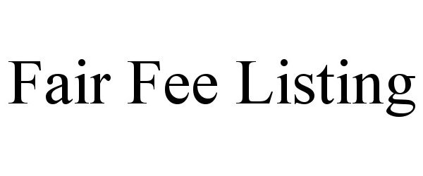  FAIR FEE LISTING