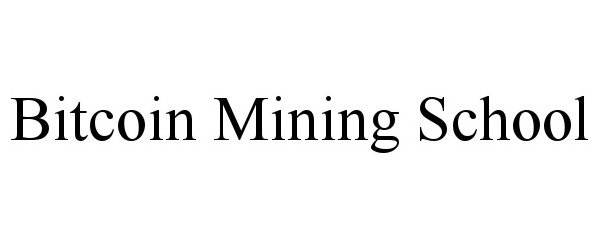  BITCOIN MINING SCHOOL