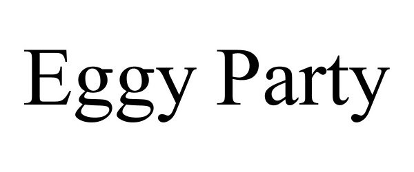 Trademark Logo EGGY PARTY