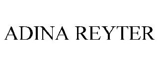 Trademark Logo ADINA REYTER