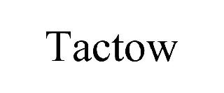  TACTOW