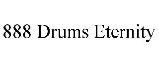  888 DRUMS ETERNITY