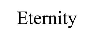 Trademark Logo ETERNITY