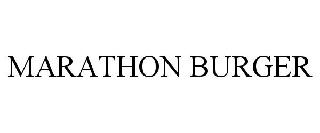 Trademark Logo MARATHON BURGER