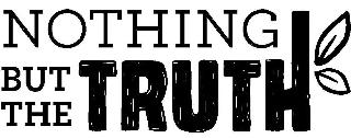 Trademark Logo NOTHING BUT THE TRUTH