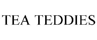  TEA TEDDIES