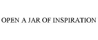  OPEN A JAR OF INSPIRATION