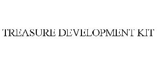 Trademark Logo TREASURE DEVELOPMENT KIT