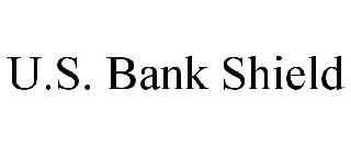 Trademark Logo U.S. BANK SHIELD