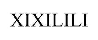 Trademark Logo XIXILILI