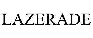 Trademark Logo LAZERADE