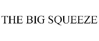 Trademark Logo THE BIG SQUEEZE