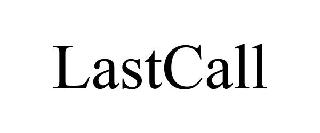 Trademark Logo LASTCALL