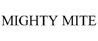 Trademark Logo MIGHTY MITE