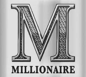 MILLIONAIRE