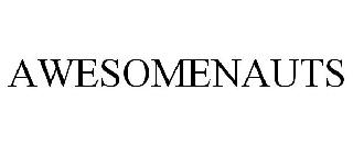 Trademark Logo AWESOMENAUTS