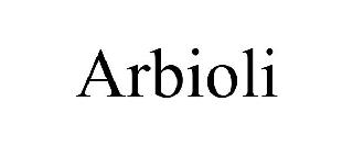 Trademark Logo ARBIOLI