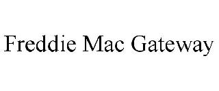  FREDDIE MAC GATEWAY