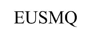 Trademark Logo EUSMQ