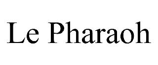 Trademark Logo LE PHARAOH