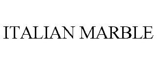 Trademark Logo ITALIAN MARBLE