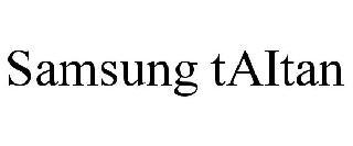 Trademark Logo SAMSUNG TAITAN