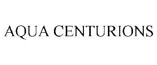 Trademark Logo AQUA CENTURIONS
