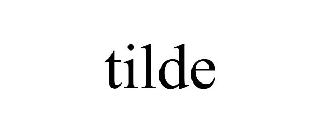 Trademark Logo TILDE