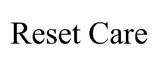 Trademark Logo RESET CARE