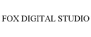 Trademark Logo FOX DIGITAL STUDIO