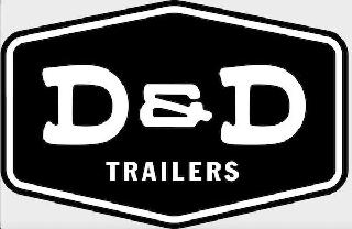 D&amp;D TRAILERS