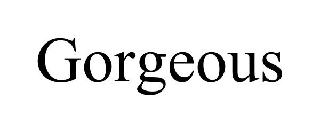 Trademark Logo GORGEOUS