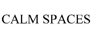 Trademark Logo CALM SPACES