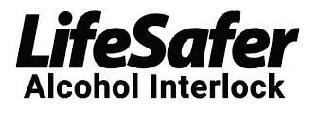 Trademark Logo LIFESAFER ALCOHOL INTERLOCK