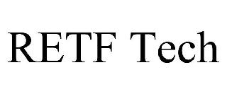 Trademark Logo RETF TECH