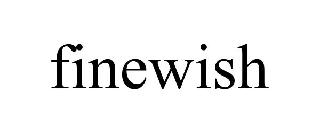 Trademark Logo FINEWISH