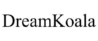 Trademark Logo DREAMKOALA