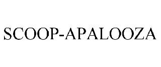  SCOOP-APALOOZA