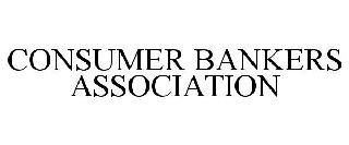 CONSUMER BANKERS ASSOCIATION