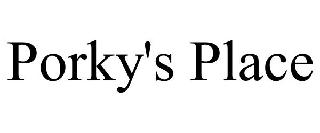Trademark Logo PORKY'S PLACE