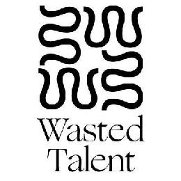 WASTED TALENT