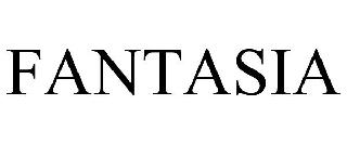 Trademark Logo FANTASIA