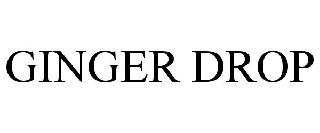 Trademark Logo GINGER DROP