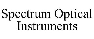  SPECTRUM OPTICAL INSTRUMENTS