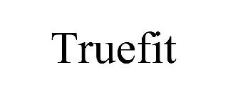 TRUEFIT