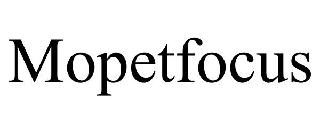 Trademark Logo MOPETFOCUS