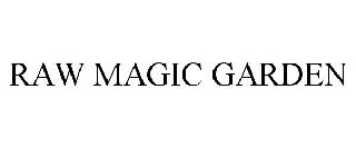 Trademark Logo RAW MAGIC GARDEN