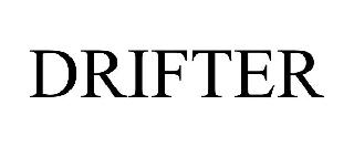 Trademark Logo DRIFTER