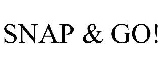 Trademark Logo SNAP &amp; GO!