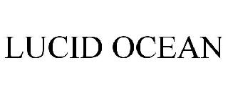 Trademark Logo LUCID OCEAN